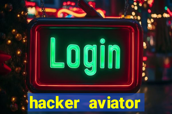 hacker aviator aposta ganha